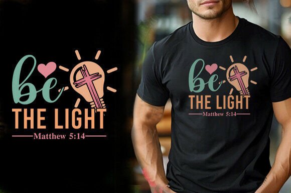 BE LIGHT VECTOR TSHIRT DESIGN