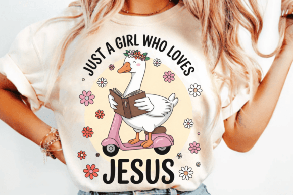 Just a Girl Who Loves Jesus Goose PNG Graphics