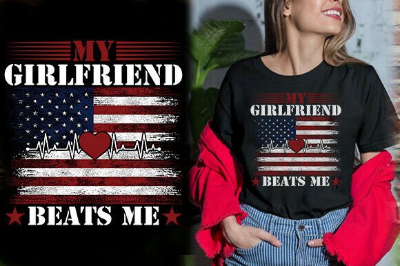 MY GIRLFRIEND BEATS ME TSHIRT DESIGN: Graphics and T-Shirt Designs