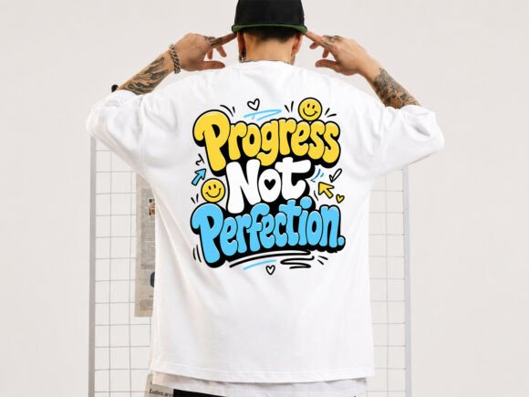 Progress Not Perfection Typography Shirt Graphics